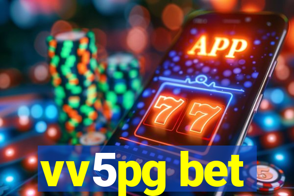 vv5pg bet